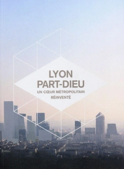 Bertrand.pt - Lyon Part Dieu  Un Coeur Metropolitain Reinvente