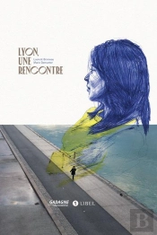 Lyon, Une Rencontre