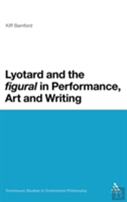 Bertrand.pt - Lyotard And The 'Figural' In Performance, Art And Writing