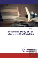 Lyotardian Study Of Toni Morrison'S The Bluest Eye