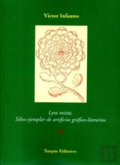 Lyra Mixta. Silva Ejemplar De Artificios Gráfico-Literarios