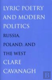 Lyric Poetry And Modern Politics