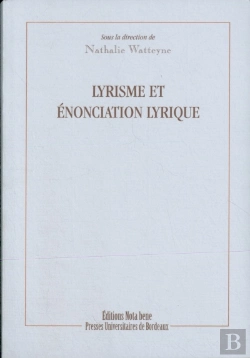 Bertrand.pt - Lyrisme Et Enonciation Lyrique
