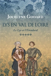 Lys En Val De Loire - T05 - Le Lys Et L'Etendard - Lys En Val De Loire Tome 5