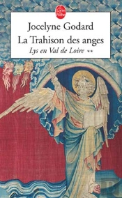 Lys En Val De Loire T.2 ; La Trahison Des Anges