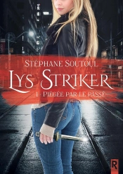 Lys Stryker 1 - Piegee Par Le Passe