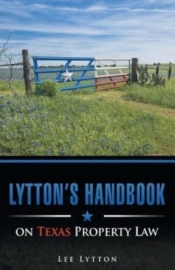Lytton'S Handbook On Texas Property Law