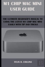 M 1 Chip Mac Mini User Guide