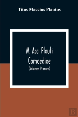 Bertrand.pt - M. Acci Plauti Comoediae