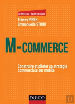 Bertrand.pt - M-Commerce ; Construire Et Piloter Sa Stratégie Commerciale Sur Mobile