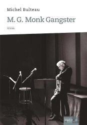 M. G. Monk Gangster