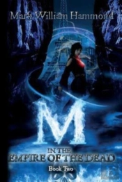 M In The Empire Of The Dead: Book 2