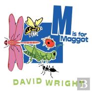M Is For Maggot