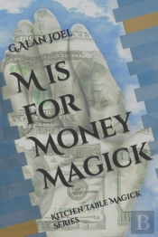 M Is For Money Magick