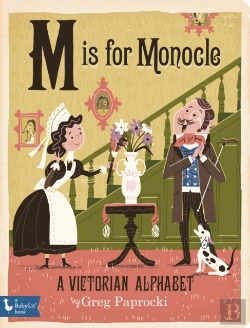 Bertrand.pt - M Is For Monocle: A Victorian Alphabet