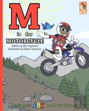 M Is For Motorcycle: A Beginner'S Abc Bo