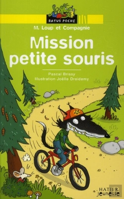 Bertrand.pt - M. Loup Et Compagnie ; Mission Petite Souris