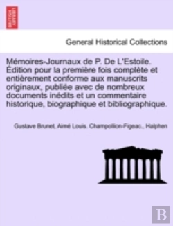 Bertrand.pt - M Moires-Journaux De P. De L'Estoile.  D