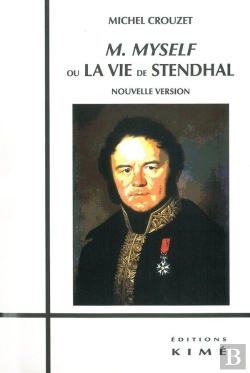Bertrand.pt - M. Myself Ou La Vie De Stendhal