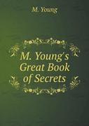 M. Young'S Great Book Of Secrets