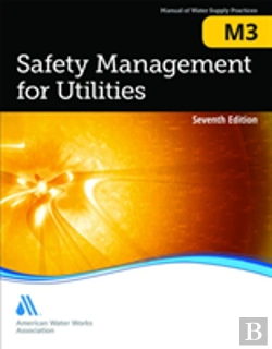 Bertrand.pt - M3 Safety Management For Utilities, Seventh Edition