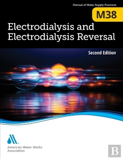 Bertrand.pt - M38 Electrodialysis And Electrodialysis Reversal, Second Edition