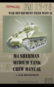M4 Sherman Medium Tank Crew Manual