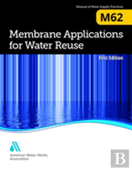 M62 Membrane Applications For Water Reuse