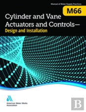 M66 Cylinder And Vane Actuators And Controls--Design And Installation