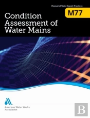 M77 Condition Assessment Of Water Mains