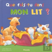Ma 1ere Bibliotheque/Que Fais-Tu Dans Mon Lit ?