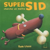 Ma 1ere Bibliotheque/Super Sid Cherche Un Maitre