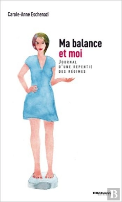 Bertrand.pt - Ma Balance Et Moi - Journal D'Une Repentie Des Regimes