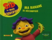 Ma Banane Se Décompose