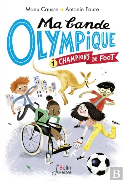 Bertrand.pt - Ma Bande Olympique T.1 ; Champions De Foot