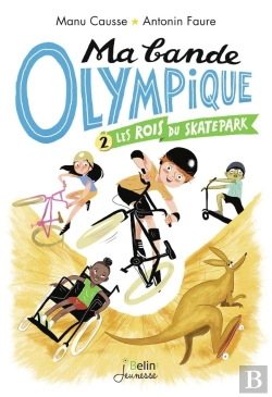 Bertrand.pt - Ma Bande Olympique Tome 2 : Les Rois Du Skate Park