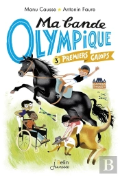Ma Bande Olympique Tome 3 : Premiers Galops