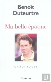 Ma Belle Époque ; Chroniques