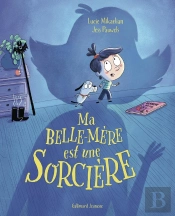 Ma Belle-Mère Est Une Sorcière