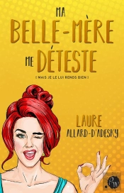 Ma Belle-Mere Me Deteste