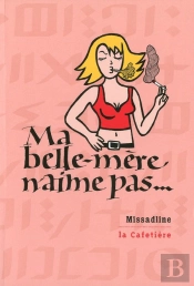 Ma Belle-Mère N'Aime Pas...
