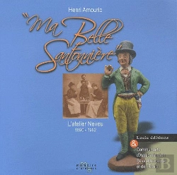 Bertrand.pt - Ma Belle Santonnière ; L'Atelier Neveu 1890-1922