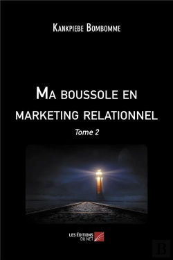 Bertrand.pt - Ma Boussole En Marketing Relationnel T.2