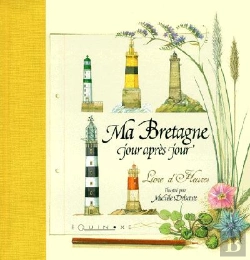 Bertrand.pt - Ma Bretagne Jour Apres Jour ; Livre D'Heures