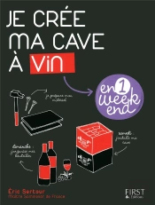 Ma Cave A Vins En Un Week-End