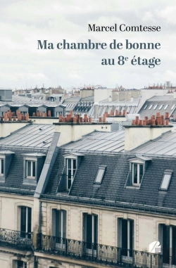 Bertrand.pt - Ma Chambre De Bonne Au 8e Étage