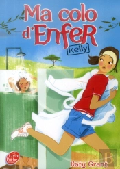 Ma Colo D'Enfer - T.1 - Kelly