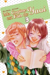Ma Copine Est Fan De Yaoi T.3