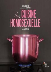 Ma Cuisine Homosexuelle : 25 Recettes (Tres) Gay !
