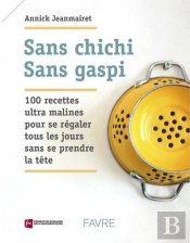 Ma Cuisine Sans Chichi Sans Gaspi